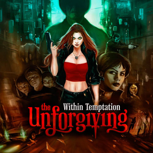 Within Temptation "The Unforgiving"